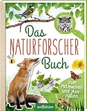 Das Naturforscher-Buch:...